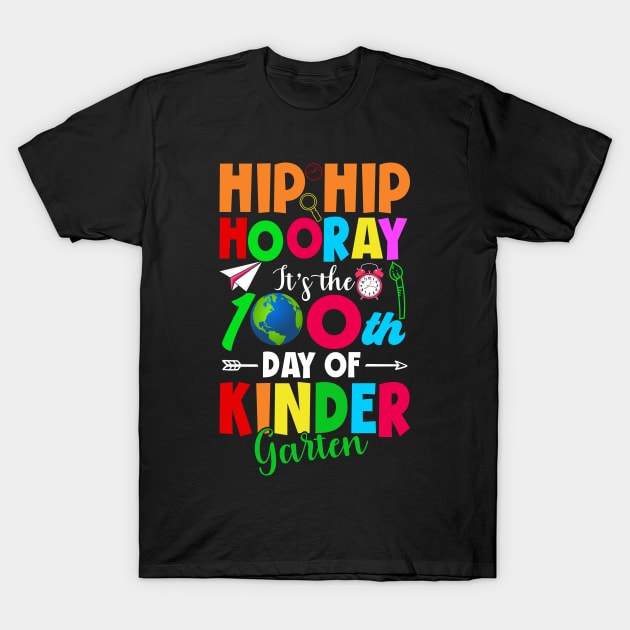 Hip Hip Horray 100th Day Of Kindergarten 100 Days Smarter Teacher T-Shirt by uglygiftideas